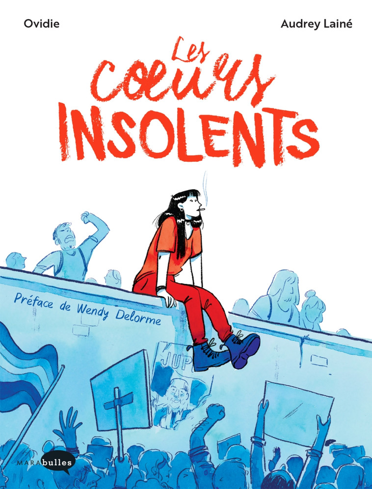 LES COEURS INSOLENTS - OVIDIE/LAINE - MARABULLES