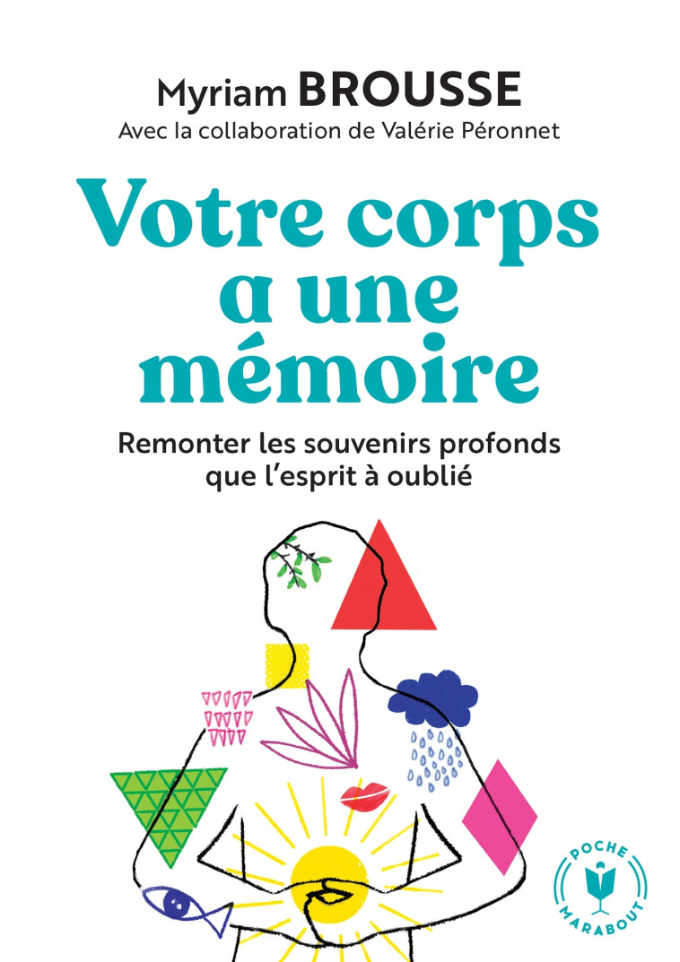 VOTRE CORPS A UNE MEMOIRE - BROUSSE MYRIAM - MARABOUT