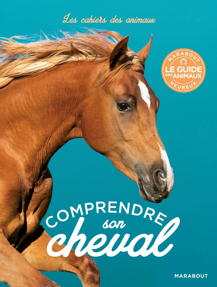 COMPRENDRE SON CHEVAL - XXX - MARABOUT