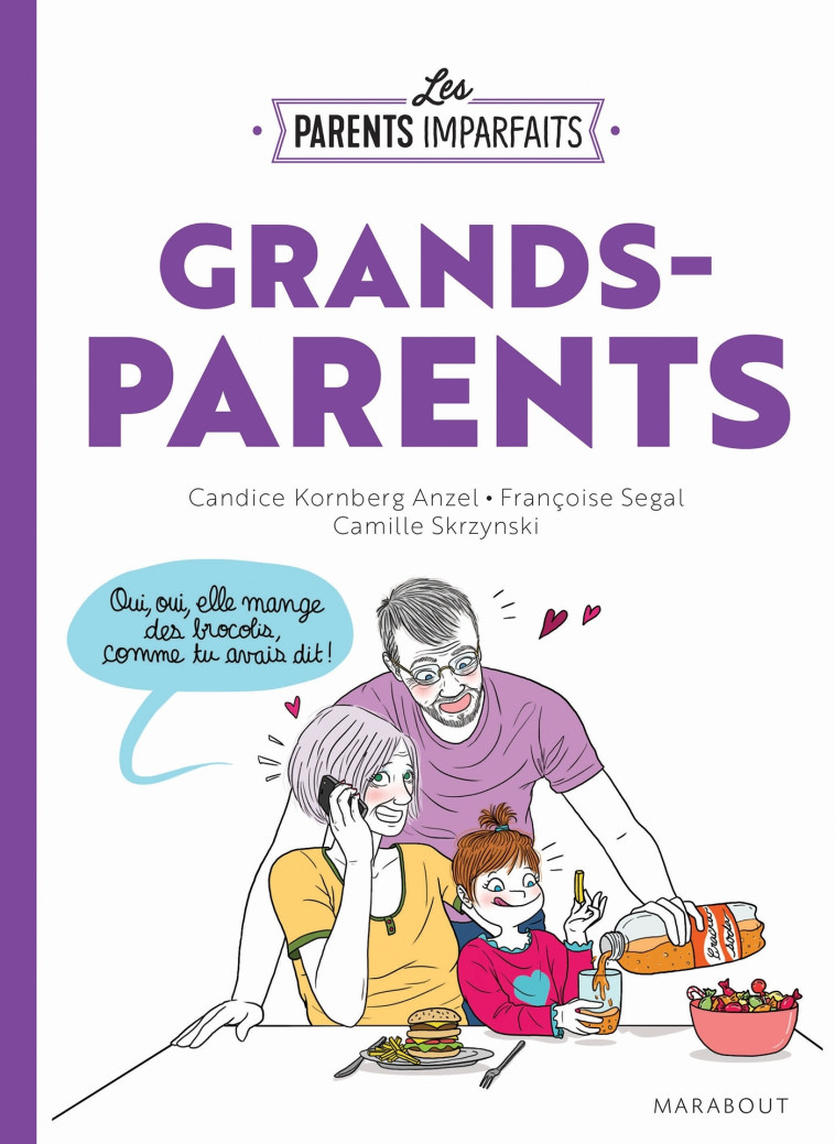 LES PARENTS IMPARFAITS - GRANDS PARENTS - KORNBERG-ANZEL - MARABOUT