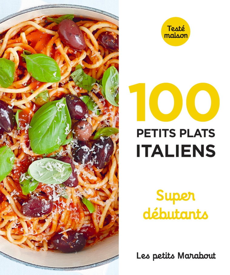 LES PETITS MARABOUT - 100 PETITS PLATS ITAL IENS - SUPER DEBUTANT - XXX - MARABOUT