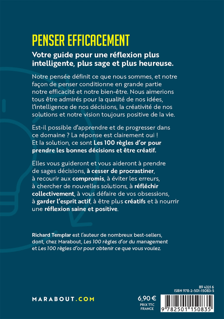 PENSER EFFICACEMENT - LES 100 REGLES D'OR POUR PRENDRE LES BONNES DECISIONS ET ETRE CREATIF - XXX - MARABOUT