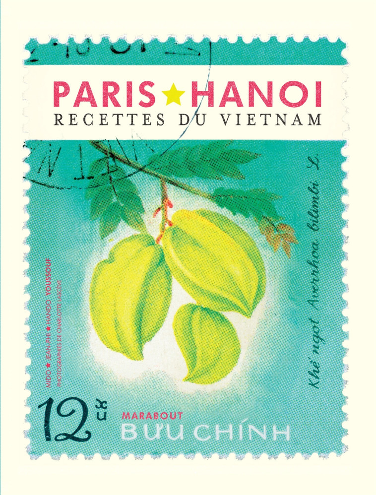 LES RECETTES CULTE - HANOI - RESTAURANT PARIS-HAN - MARABOUT