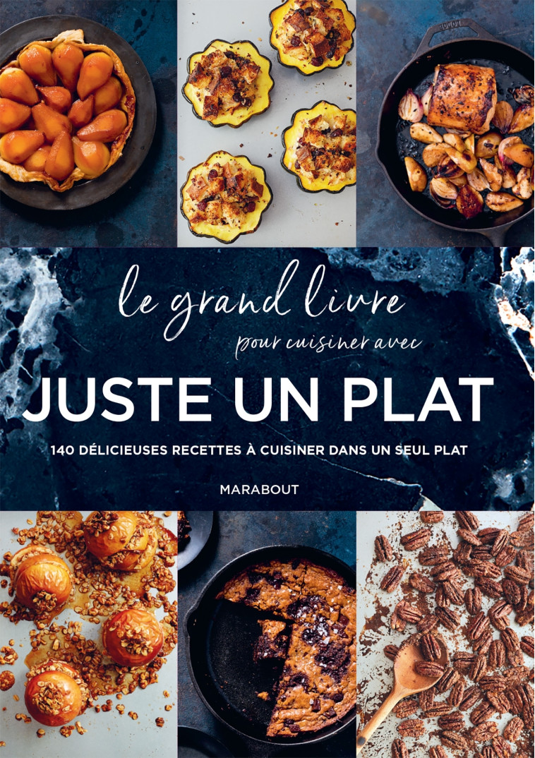 LE GRAND LIVRE POUR CUISINER AVEC JUSTE UN PLAT - XXX - MARABOUT