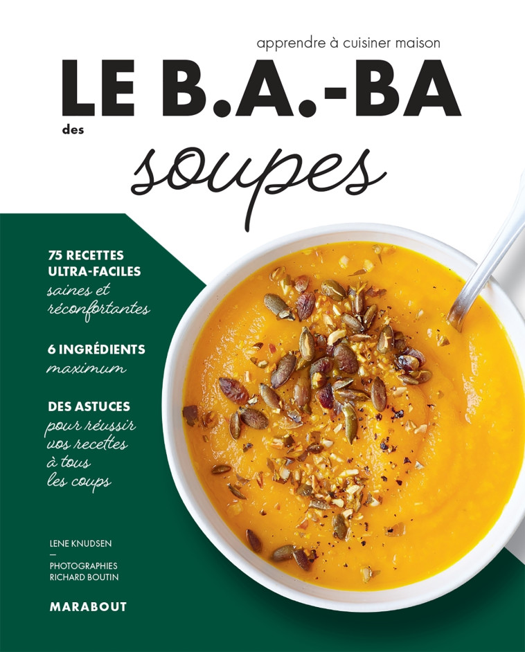 LE B.A.-BA DE LA CUISINE - SOUPES - BA-BA CUISINE - MARABOUT