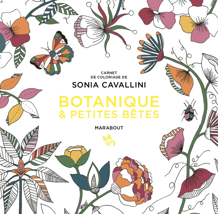 LE PETIT LIVRE DE COLORIAGES - BOTANIQUE - CAVALLINI SONIA - MARABOUT