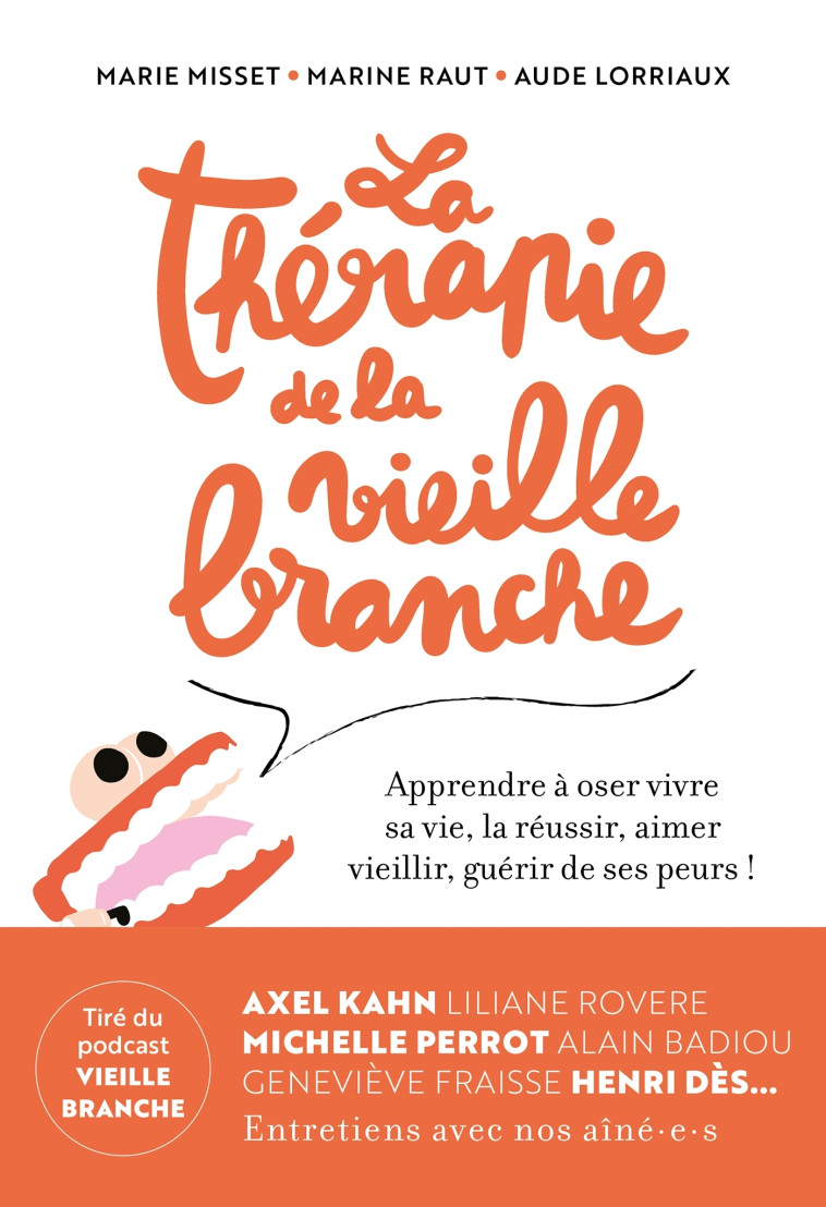 LA THERAPIE DE LA VIEILLE BRANCHE - APPREND RE A OSER VIVRE SA VIE, LA REUSSIR, AIMER V - MISSET/RAUT/LORRIAUX - MARABOUT