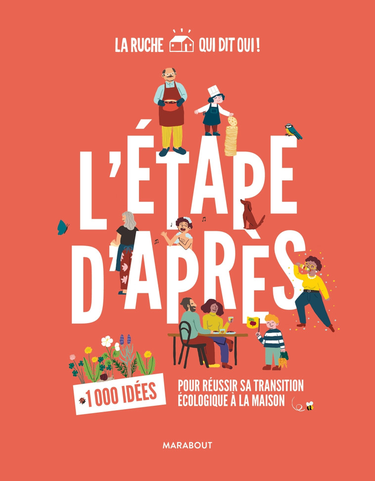 L'ETAPE D'APRES - 1000 IDEES POUR REUSSIR S A TRANSITION ECOLOGIQUE A LA MAISON - XXX - MARABOUT