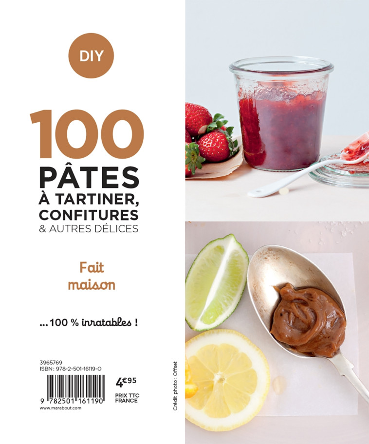 100 RECETTES PATES A TARTINER, CONFITURES ET AUTRES DELICES - HOME MADE - COLLECTIF - MARABOUT