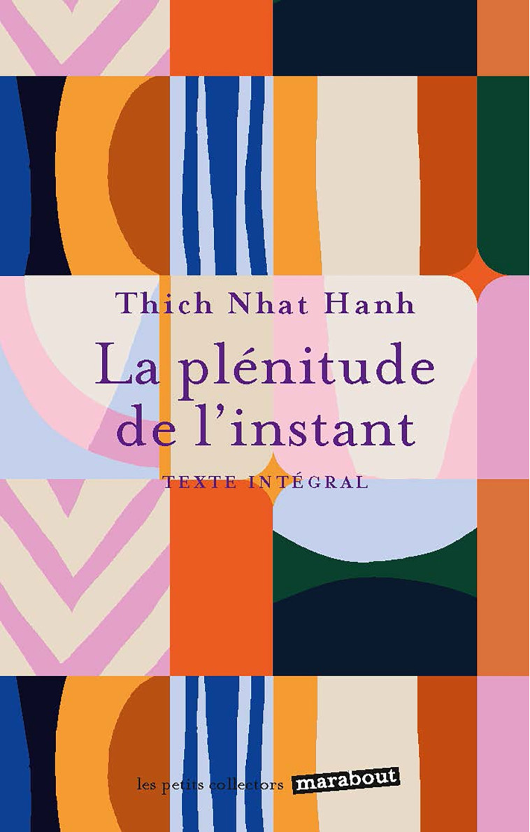 LA PLENITUDE DE L'INSTANT - NHAT HANH THICH - MARABOUT