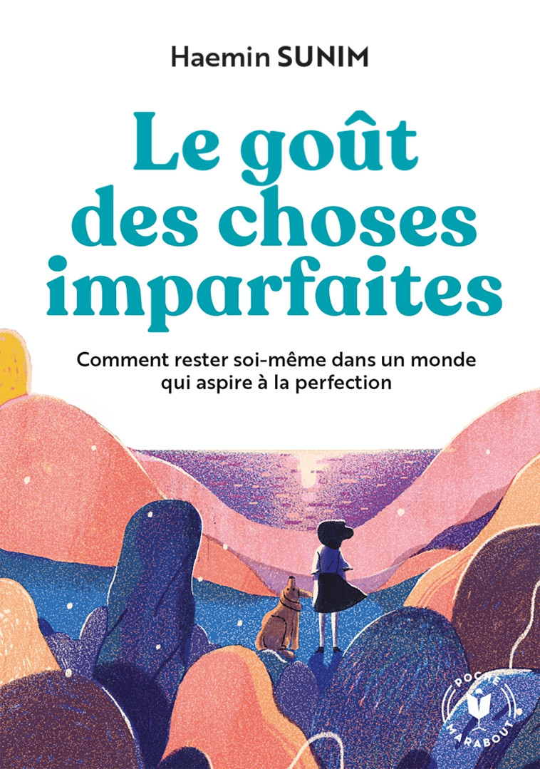 LE GOUT DES CHOSES IMPARFAITES - SUNIM HAEMIN - MARABOUT