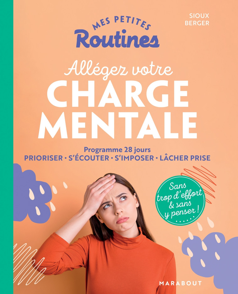 MES PETITES ROUTINES : ALLEGEZ VOTRE CHARGE MENTALE - BERGER SIOUX - MARABOUT