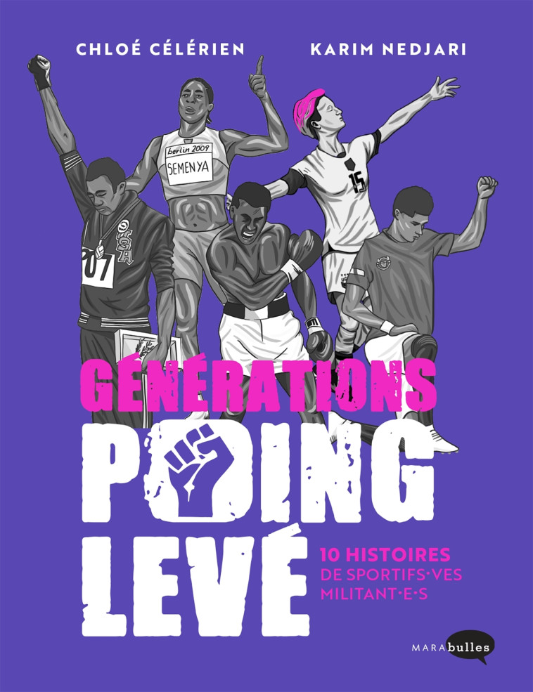 GENERATIONS POING LEVE - 10 HISTOIRES DE SP ORTIFS-VES MILITANTS - NEDJARI/CELERIEN - MARABULLES