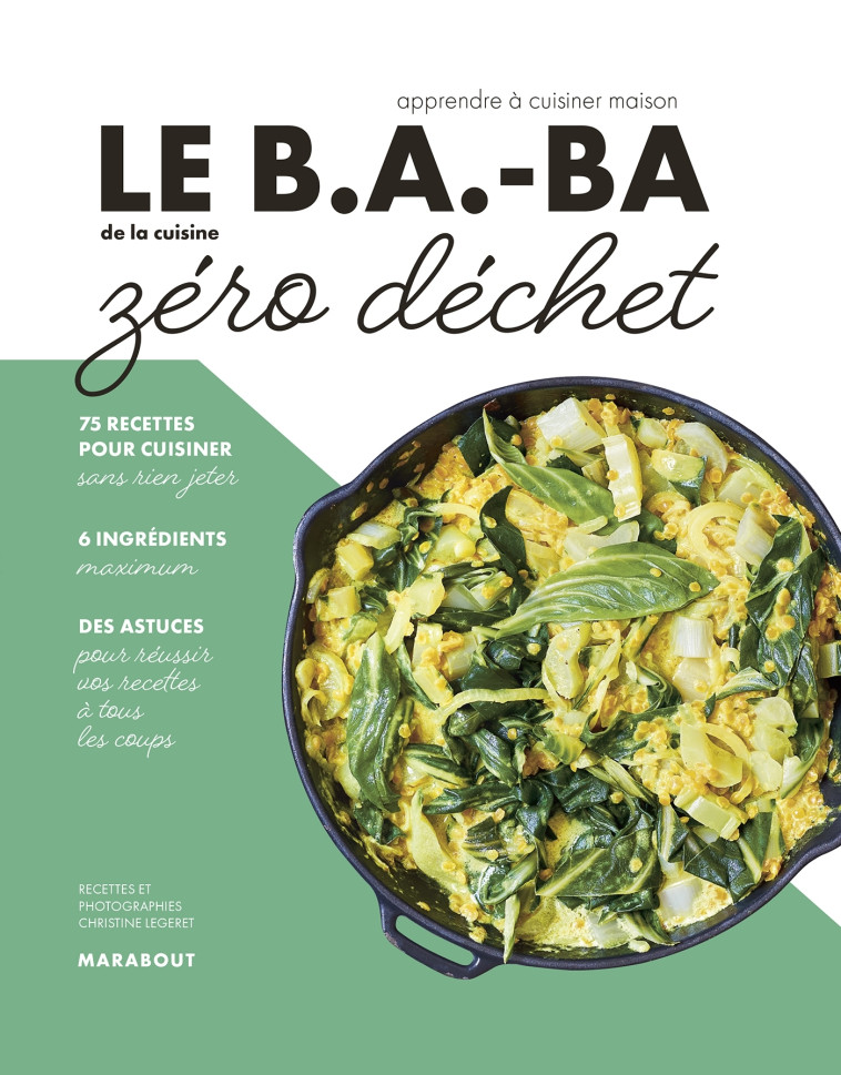 LE B.A-BA DE LA CUSINE ZERO DECHET - XXX - MARABOUT