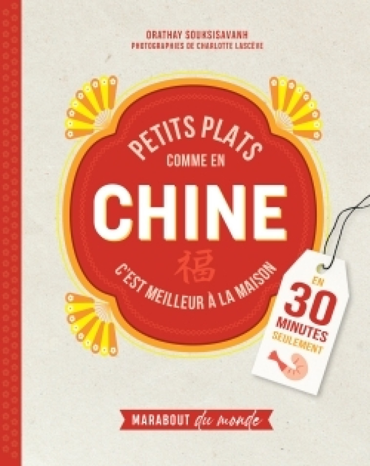 PETITS PLATS COMME EN CHINE - SOUKSISAVANH ORATHAY - MARABOUT