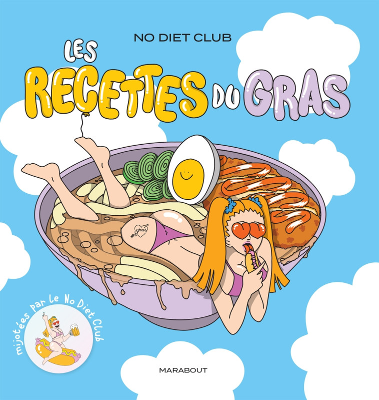 NO DIET CLUB - LES RECETTES DU GRAS - NO DIET CLUB - MARABOUT