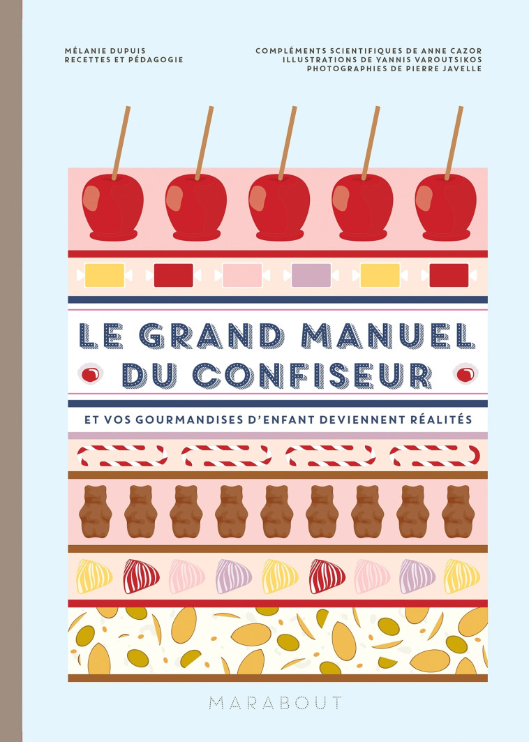 LE GRAND MANUEL DE LA CONFISERIE - DUPUIS/JAVELLE - MARABOUT