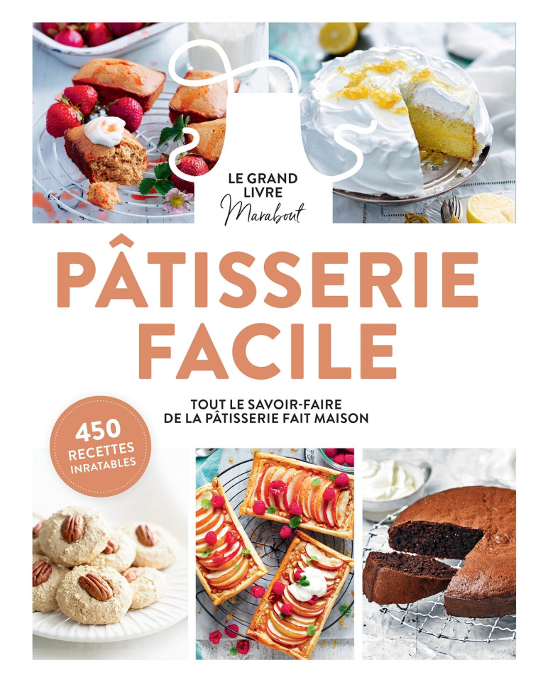 LE GRAND LIVRE MARABOUT DE LA PATISSERIE - XXX - MARABOUT