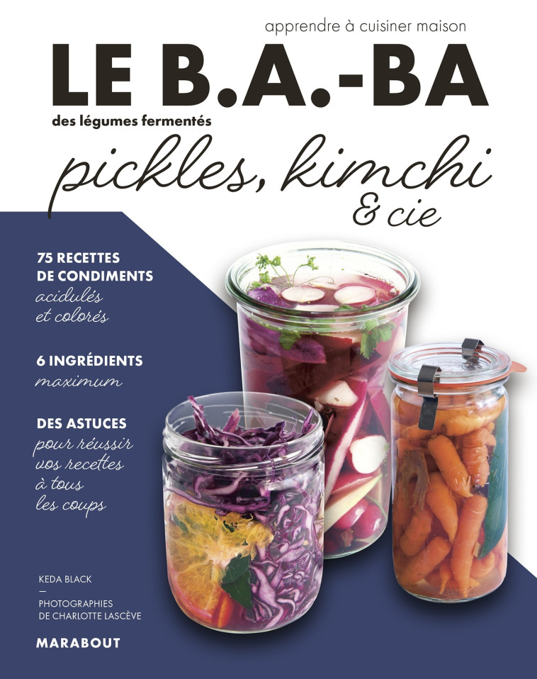 LE B.A-BA DE LA CUISINE : PICKLES - XXX - MARABOUT