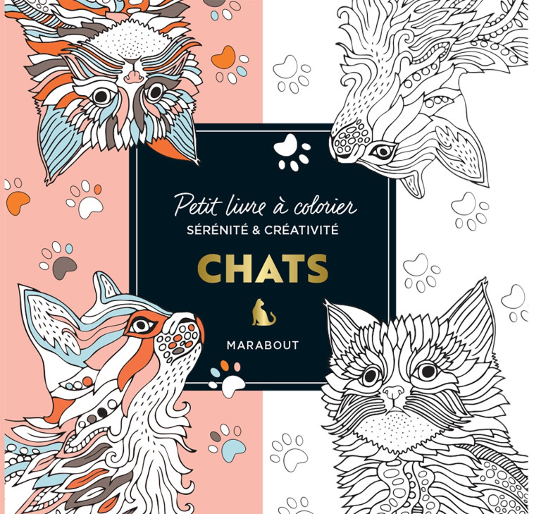 LE PETIT LIVRE DE COLORIAGES : CHATS - XXX - MARABOUT