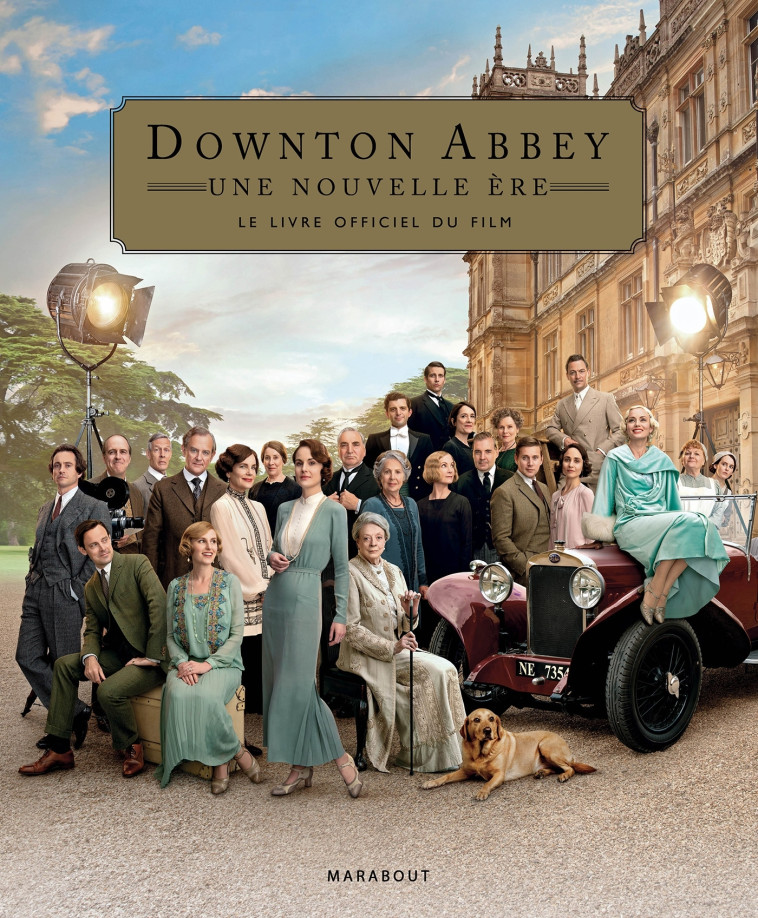 DOWNTON ABBEY 2 - LE LIVRE DU FILM - XXX - MARABOUT