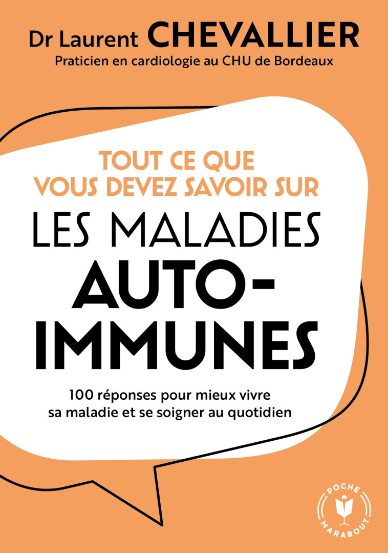 TOUT CE QUE VOUS DEVEZ SAVOIR SUR LES MALADIES AUTO-IMMUNES - XXX - MARABOUT