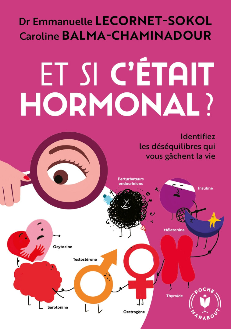 ET SI C'ETAIT HORMONAL ? - LECORNET-SOKOL - MARABOUT