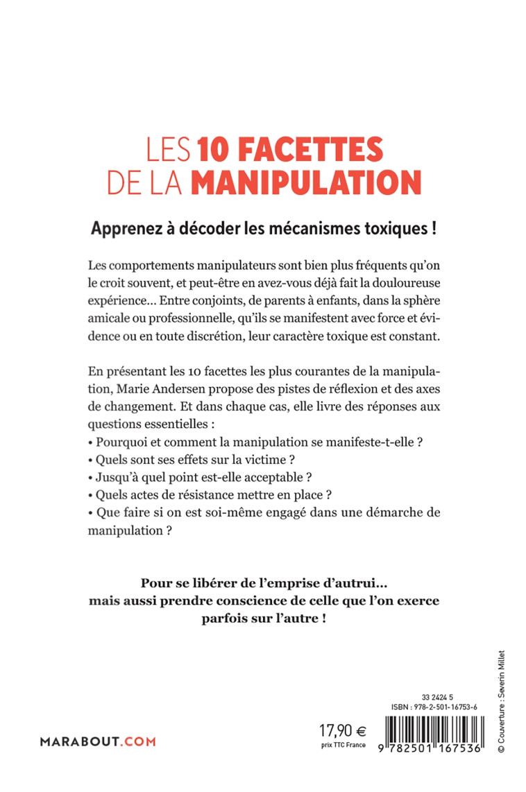 LES 10 FACETTES DE LA MANIPULATION - DECODER LES MECANISMES TOXIQUES POUR SE PROTEGER - ANDERSEN MARIE - MARABOUT