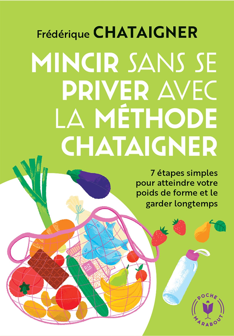 MAIGRIR SANS SE PRIVER AVEC LA METHODE CHATAIGNER - CHATAIGNER F. - MARABOUT