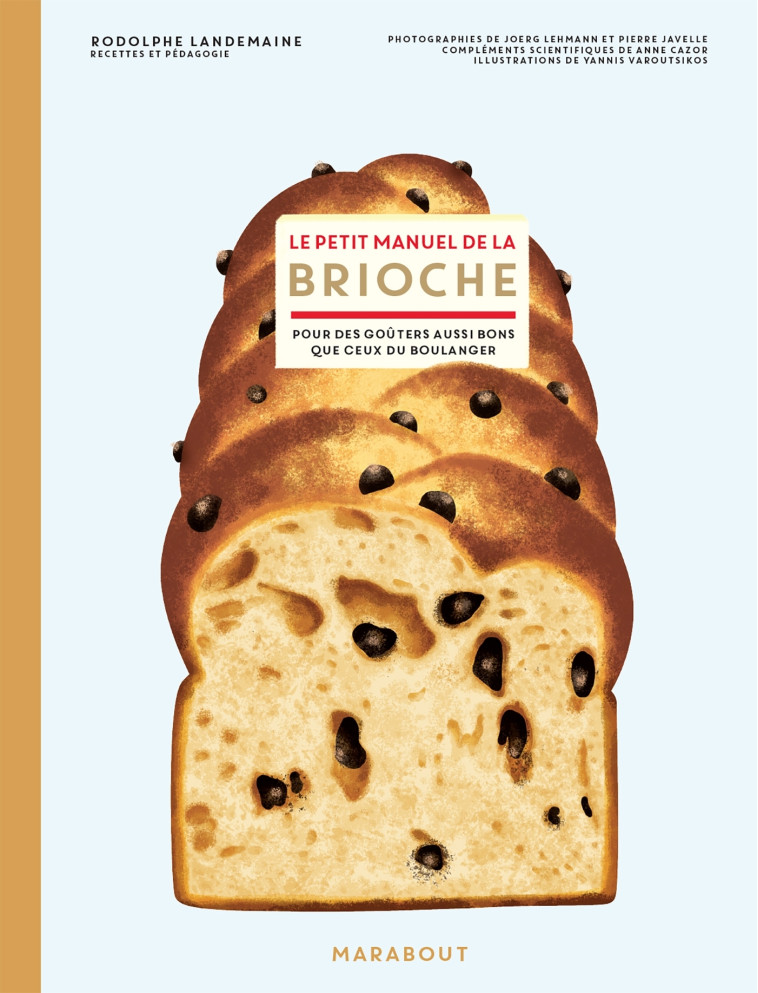 LE PETIT MANUEL DE LA BRIOCHE - LANDEMAINE RODOLPHE - MARABOUT