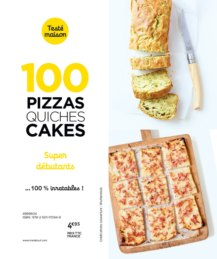 100 RECETTES  PIZZAS, QUICHES ET CAKES - XXX - MARABOUT