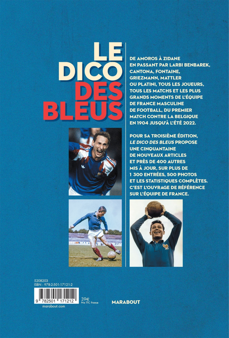 LE DICO DES BLEUS - NOUVELLE EDITION - 1904-2022 : DU PREMIER MATCH A LA SECONDE ETOILE - XXX - MARABOUT