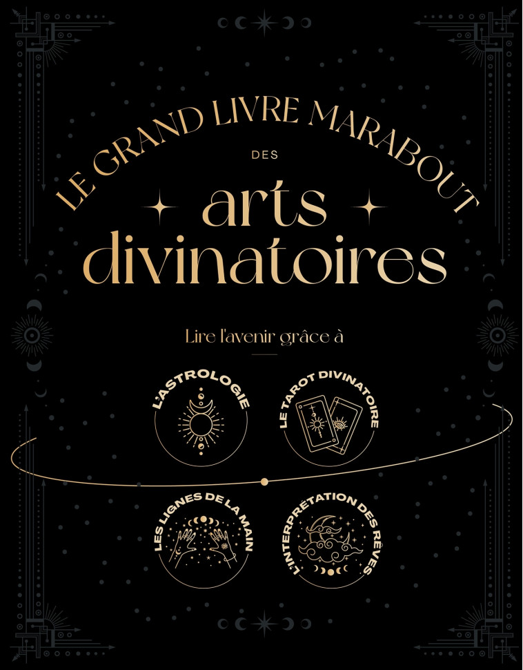 LE GRAND GUIDE MARABOUT DES ARTS DIVINATOIRES - XXX - MARABOUT