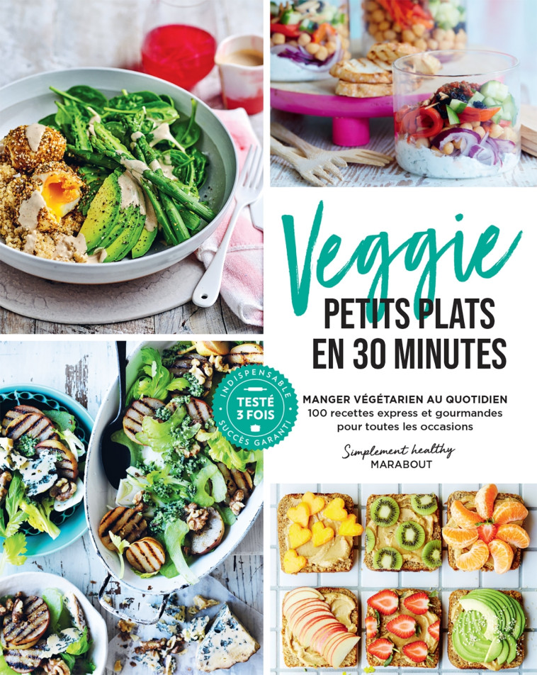 VEGGIE PETITS PLATS EN 30 MINUTES - XXX - MARABOUT