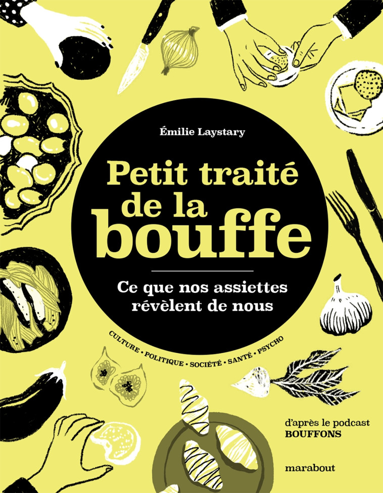 PETIT TRAITE DE LA BOUFFE - LAYSTARY EMILIE - MARABOUT