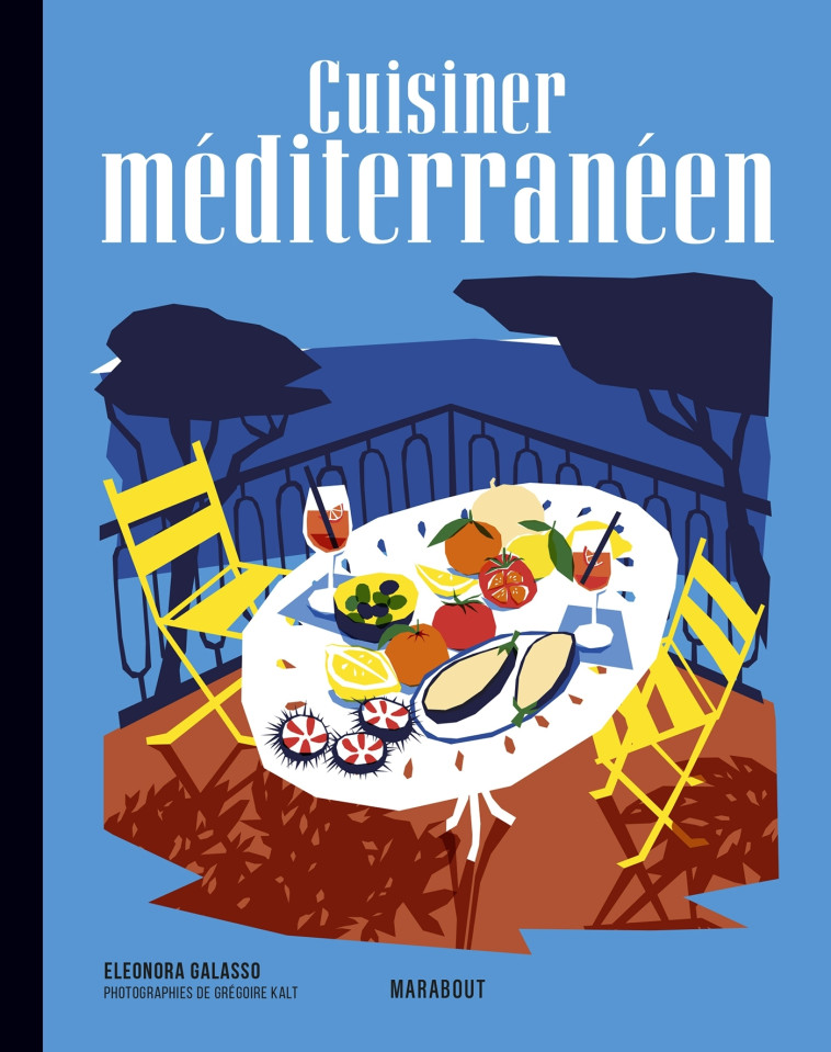 CUISINER MEDITERRANEEN - LES RECETTES CULTE - GALASSO ELEONORA - MARABOUT