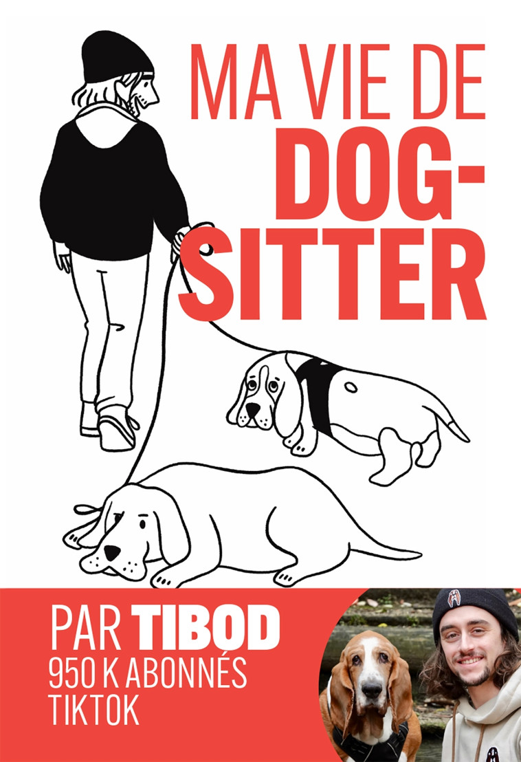 MA VIE DE DOG-SITTER - TIBOD/KEILAM - MARABOUT