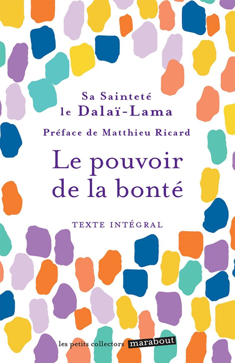 LE POUVOIR DE LA BONTE - SA SAINTETE LE DALAI - MARABOUT