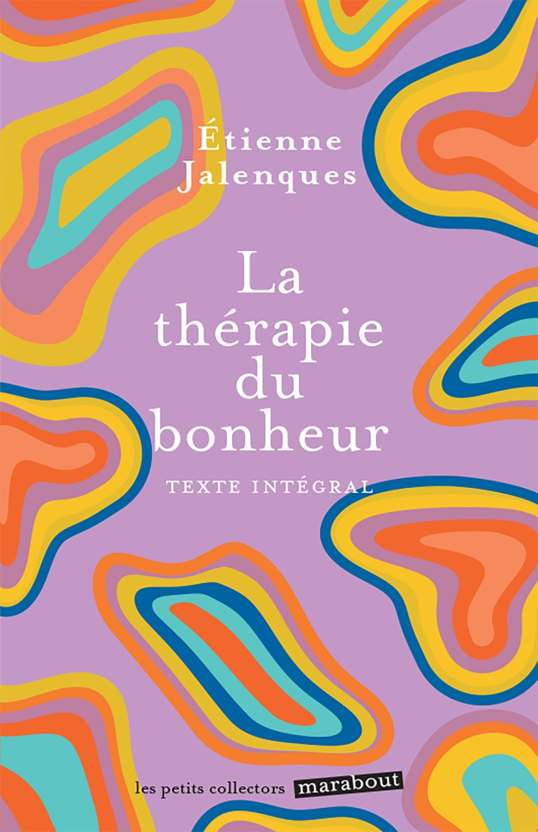 LA THERAPIE DU BONHEUR - JALENQUES D E. - MARABOUT