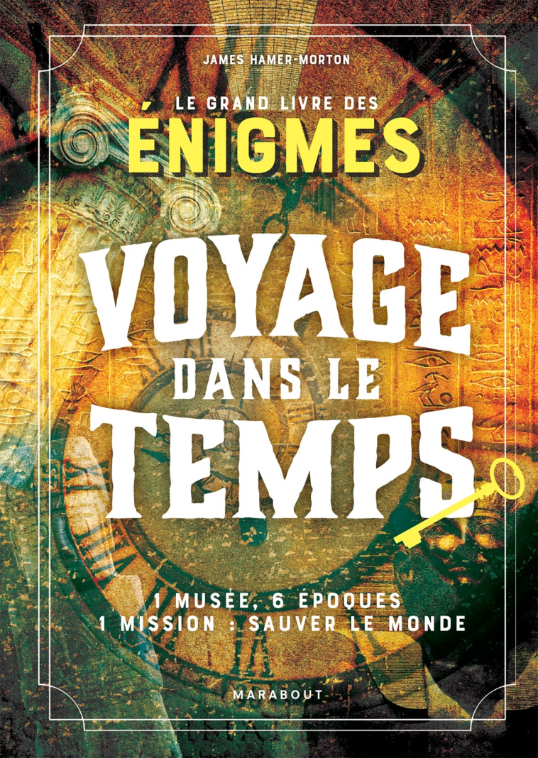 GRAND LIVRE  ESCAPE GAME - PANIQUE AU MUSEE - HAMER-MORTON JAMES - MARABOUT