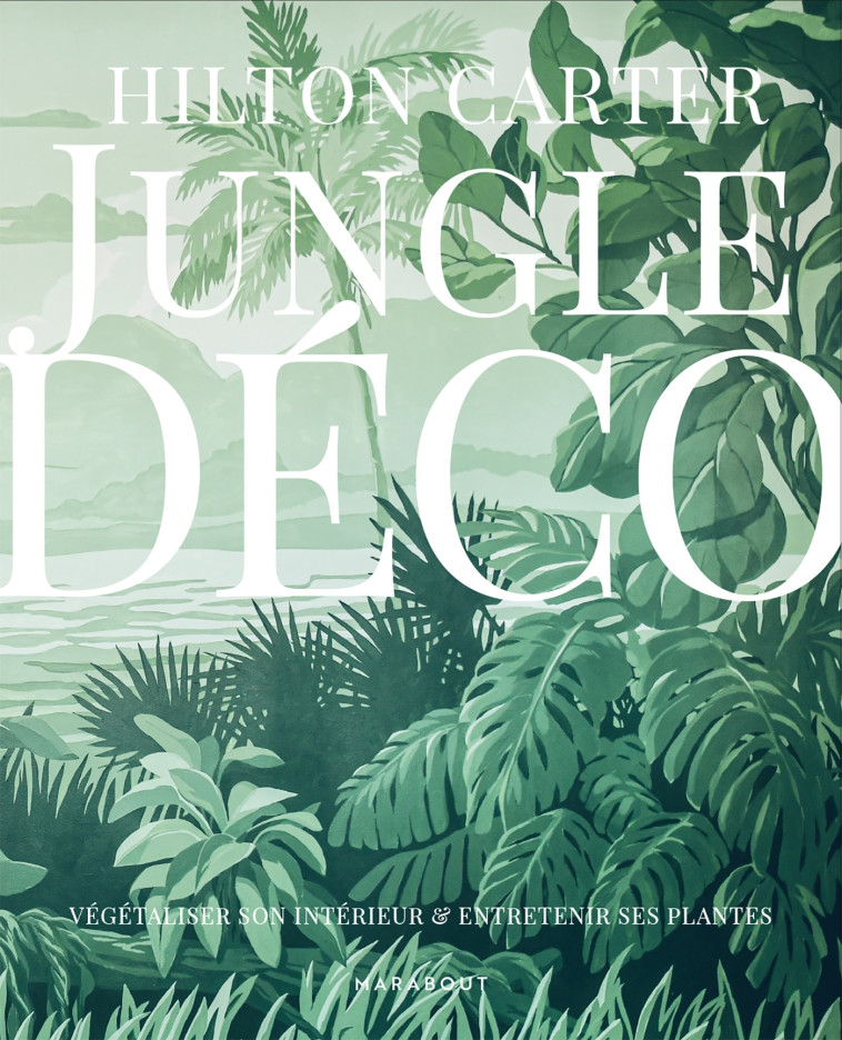 JUNGLE DECO - CARTER HILTON - MARABOUT