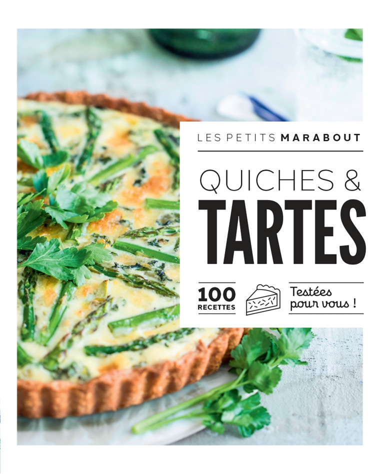 LES PETITS MARABOUT - QUICHES ET TARTES - XXX - MARABOUT