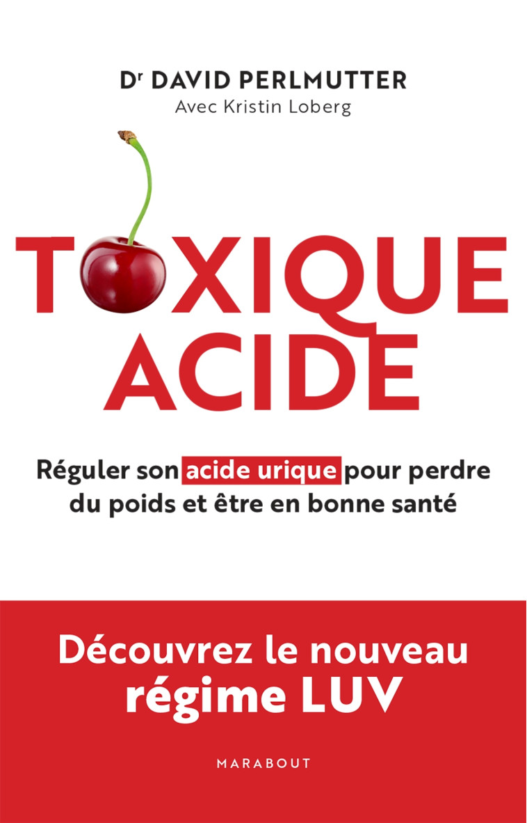 TOXIQUE ACIDE - PERLMUTTER DAVID - MARABOUT