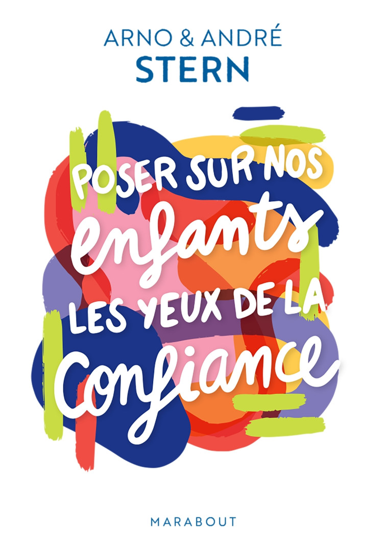 POSER SUR NOS ENFANTS LES YEUX DE LA CONFIANCE - STERN - MARABOUT