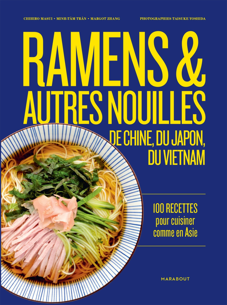 RAMENS ET AUTRES NOUILLES D'ASIE - MASUI/ZHANG/TRAN - MARABOUT