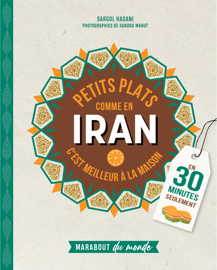 PETITS PLATS COMME EN IRAN - TAYFURI SARGO - MARABOUT