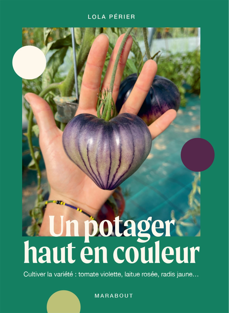 UN POTAGER HAUT EN COULEUR - PILLU PERIER LOLA - MARABOUT