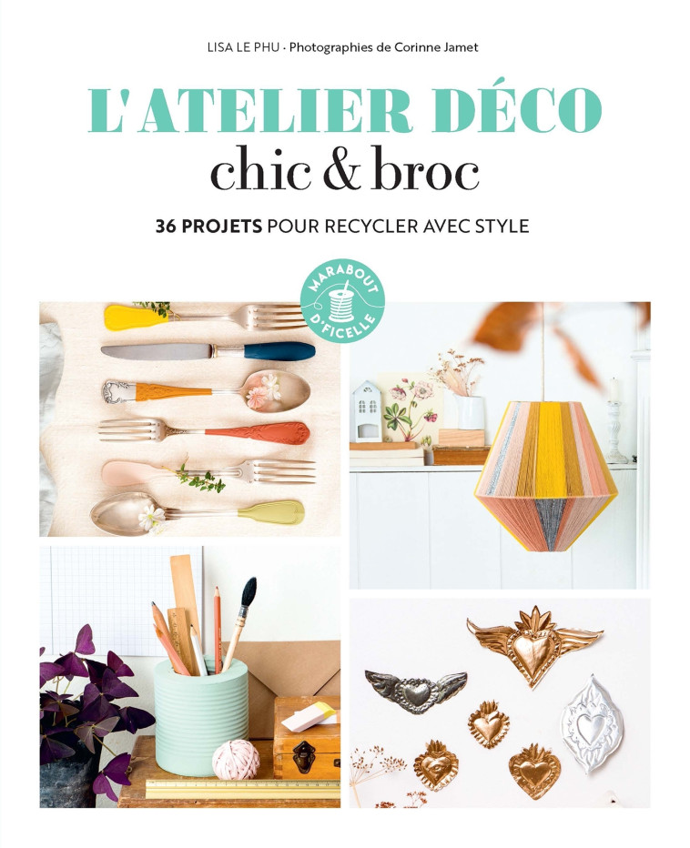 L'ATELIER DECO CHIC & BROC - LE PHU LISA - MARABOUT