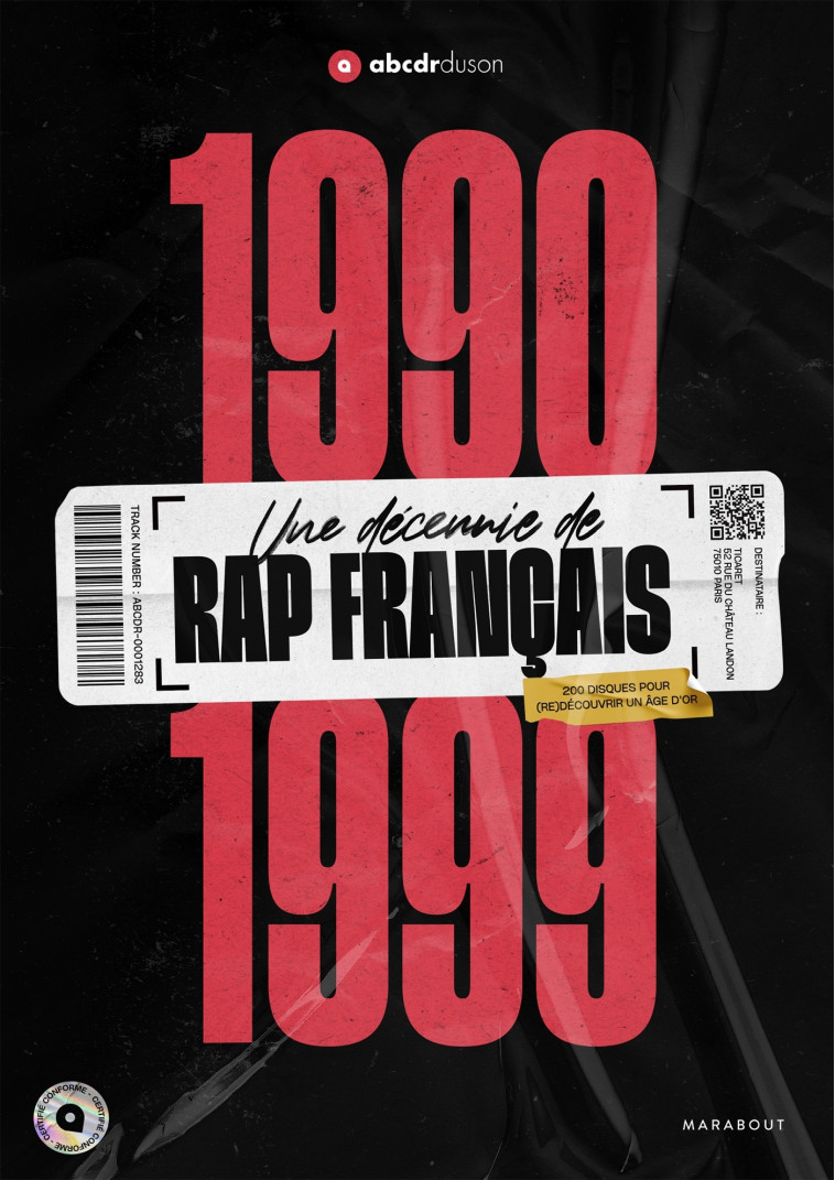 1990-1999 -UNE DECENNIE DE RAP FRANCAIS - ABCDR DU SON - MARABOUT