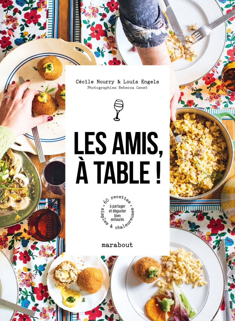 LES AMIS, A TABLE ! - NOURRY - MARABOUT